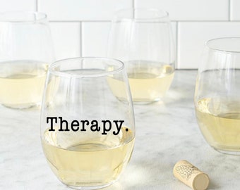 Therapy gift, Funny therapist gift, therapy wine glass, sarcastic gift idea, funny therapy glass, sarcastic wine glass, humorous