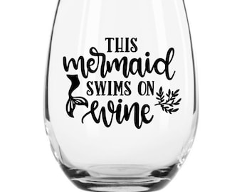 Mermaid Wine Glass This Mermaid Swims on Wine