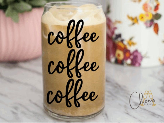 Coffee Coffee Coffee Clear Coffee Glass, Iced Coffee Cup, Best