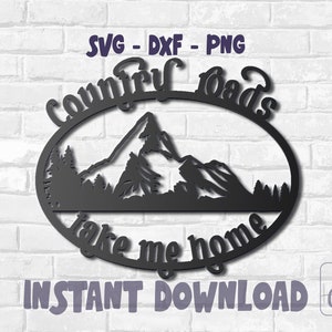 CNC Files Country Roads Take Me Home Sign, Cnc Plasma Dxf Files, Cut File, Rustic Decor, Song Lyrics, Instant Download