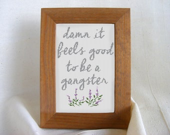 Damn It Feels Good to be a Gangster Cross Stitch Pattern, Unique Gift for Her, Hip Hop DIY, Kitsch Decor DIY PDF Digital Download