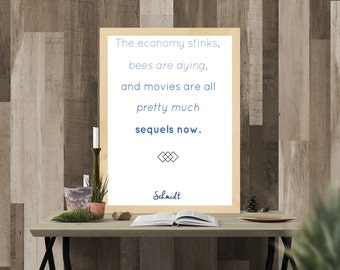 New Girl Quote Schmidt: "The Economy Stinks" Printable