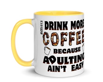 Funny Coffee Mug, Mocha Cup. Drink More Coffee, Gift For Parents. Back to work.