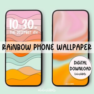 May include: Two smartphones displaying rainbow-themed wallpapers. One shows a layered design with orange, pink, and teal hues, the time, and the date. The other features a blended orange and pink design. Text reads "Rainbow Phone Wallpaper" and "Digital Download".