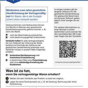 May include: An informational document titled GESETZLICHE GEW&Auml;HRLEISTUNG featuring a blue header with a European Union emblem. The text outlines consumer rights regarding product warranties, including a QR code and the URL europa.eu/youreurope/garantien.