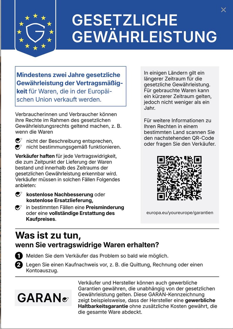 May include: An informational document titled GESETZLICHE GEW&Auml;HRLEISTUNG featuring a blue header with a European Union emblem. The text outlines consumer rights regarding product warranties, including a QR code and the URL europa.eu/youreurope/garantien.