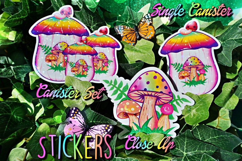 May include: A collection of colorful mushroom-themed stickers and canister sets. The stickers feature vibrant rainbow-colored mushroom designs with the words "Stickers", "Canister Set", "Single Canister", and "Close Up". Butterflies are also included.