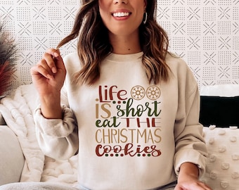 Life Is Short Eat The Christmas Cookies SVG / Christmas SVG / Cookies SVG / Cut File / Clip Art / Southern Spark / svg png eps pdf jpg dxf