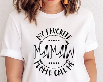 My Favorite People Call Me Mamaw - svg png eps pdf jpg dxf Mother's Day Design (Digital Download)