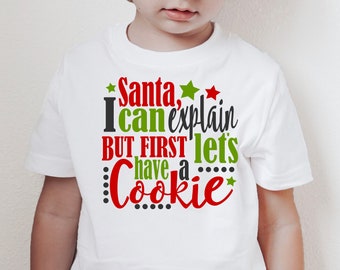 Santa I Can Explain But First Let&#39;s Have A Cookie SVG / Christmas SVG / Cut File / Clip Art / Southern Spark / svg png eps pdf jpg dxf