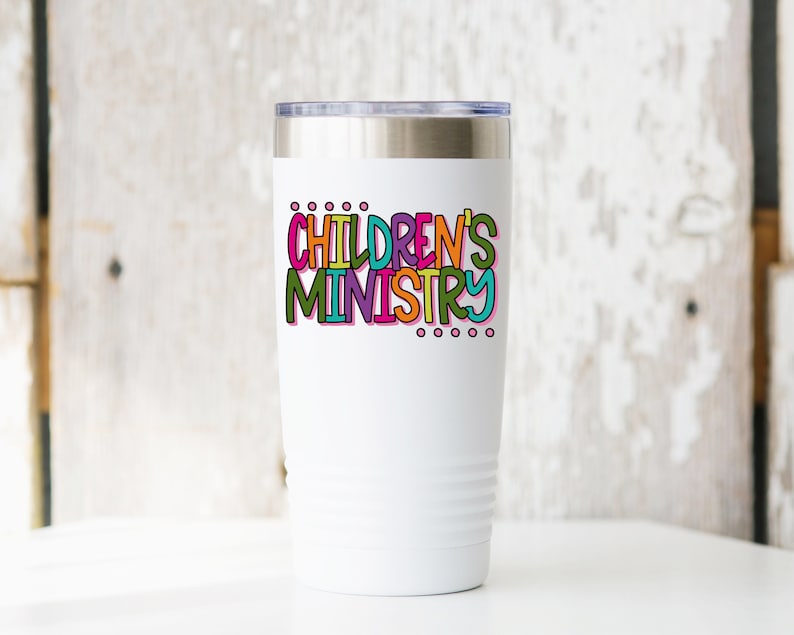 May include: White stainless steel tumbler with a colorful graphic that says "Children's Ministry".