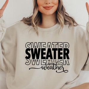Sweater Weather SVG / Sweater Weather PNG / Fall Autumn Christmas Winter / Cut File / Clip Art / Southern Spark / svg png eps pdf jpg dxf