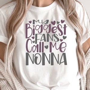 My Biggest Fans Call Me Nonna SVG / Mother's Day SVG / Nonna SVG / Cut File / Clip Art / Southern Spark / svg png eps pdf jpg dxf