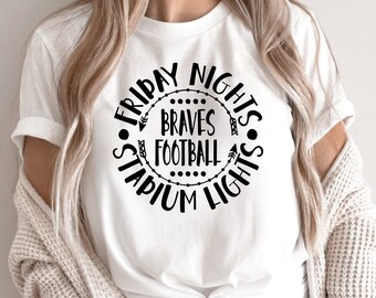 Football Friday Nights And Stadium Lights Braves Football svg png eps pdf jpg dxf - Education School Spirit Design (Digital Download)