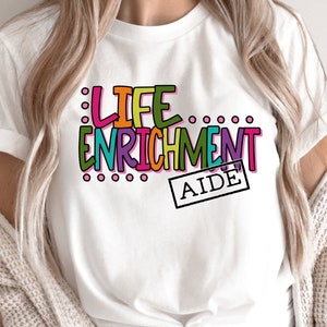 Life Enrichment Aide SVG PNG / School Aide SVG / Colorful Health Aide / Cut File / Clip Art / Southern Spark / svg png eps pdf jpg dxf