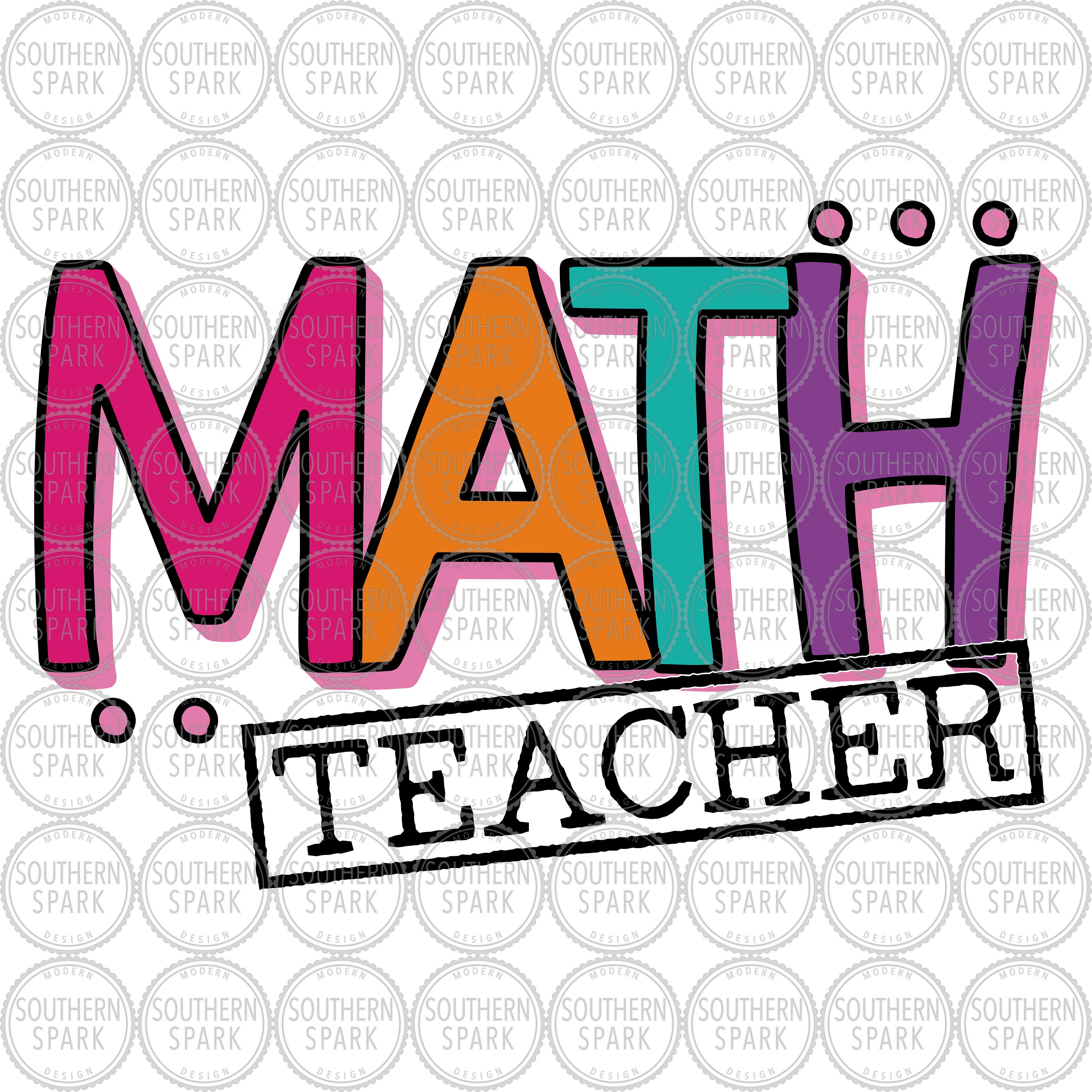 Math Teacher SVG / Math SVG / First Day SVG / Back to School / Teacher ...