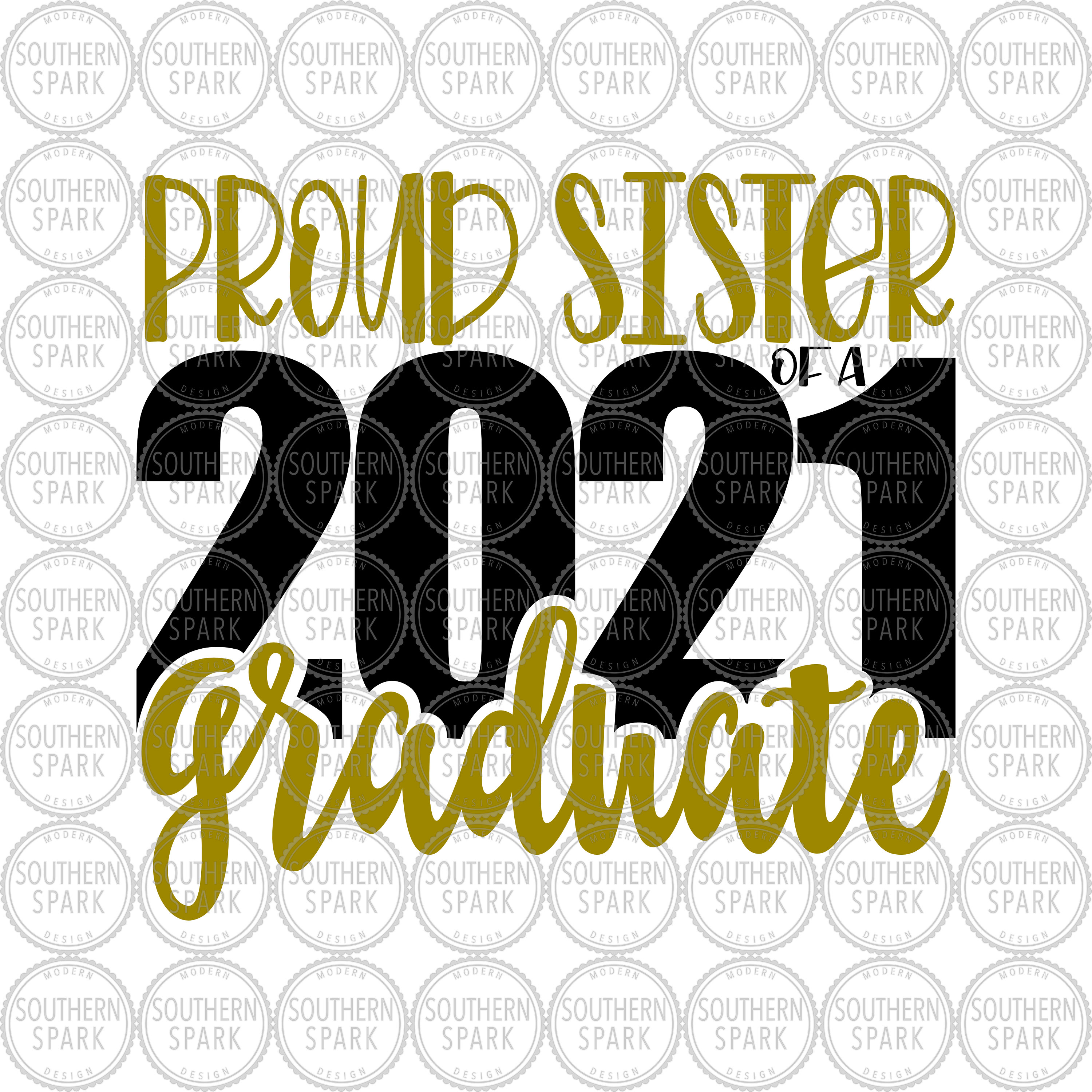 Free Proud Sister Proud Mom Of A 2021 Graduate Svg
