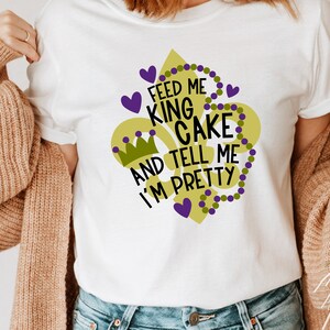 Mardi Gras SVG / Feed Me King Cake And Tell Me I'm Pretty / Parade Dance / Cut File / Clip Art / Southern Spark / svg png eps pdf jpg dxf