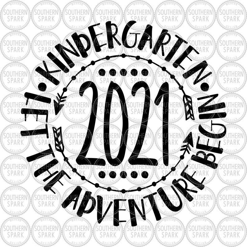 Download Kindergarten 2021 SVG / Let The Adventure Begin SVG / 2021 ...