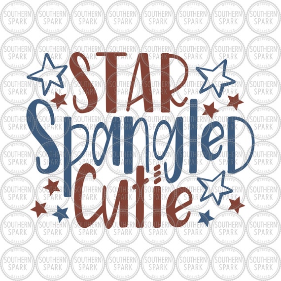 4th Of July Svg Star Spangled Cutie Svg Independence Day Etsy