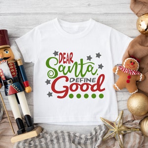 Christmas SVG / Dear Santa Define Good SVG / Santa Claus / Christmas Time / Cut File / Clip Art / Southern Spark / svg png eps pdf jpg dxf
