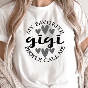 Mother's Day SVG / My Favorite People Call Me Gigi SVG / Grandmother SVG / Cut File / Clip Art / Southern Spark / svg png eps pdf jpg dxf