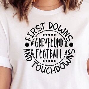 Football SVG / First Downs And Touchdowns SVG / Greyhounds Football SVG / Cut File / Clip Art / Southern Spark / svg png eps pdf jpg dxf