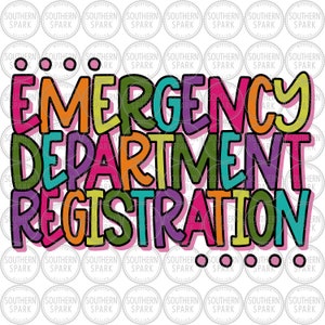 May include: Colorful text graphic that reads "Emergency Department Registration" with a pink background and black outlines.