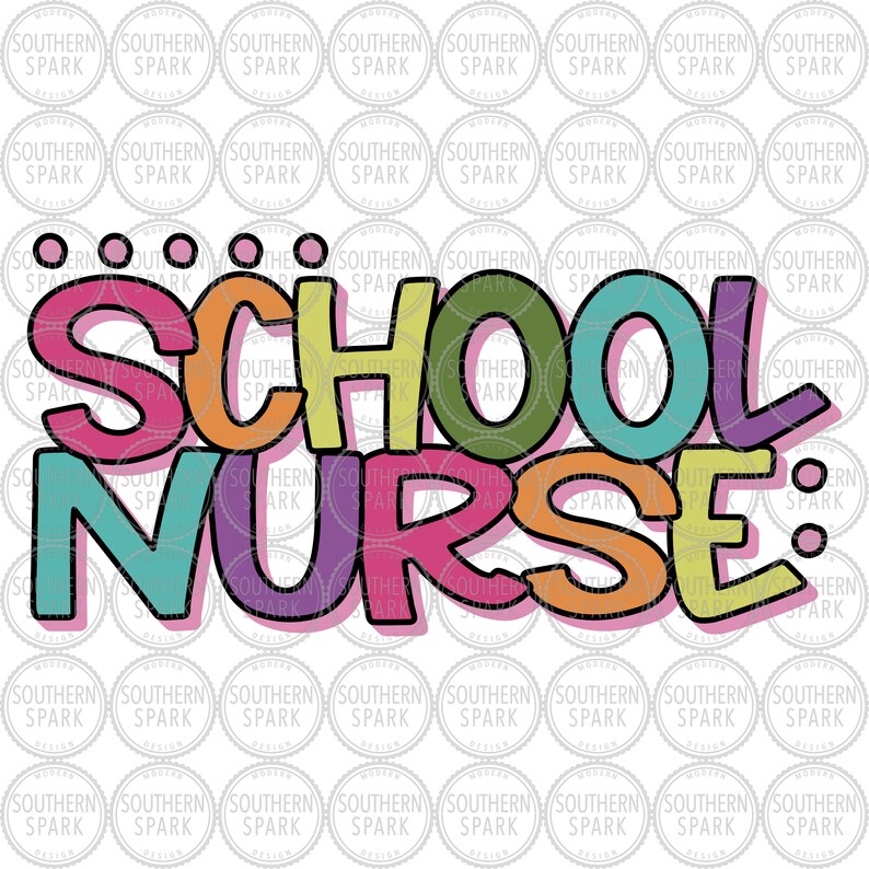 May include: Colorful text that reads "SCHOOL NURSE:" with a pink outline and a shadow effect. The letters are in different colors and sizes.