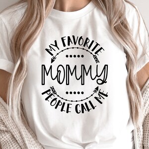 Mother's Day SVG / My Favorite People Call Me Mommy SVG / Mother SVG / Mom / Cut File / Clip Art / Southern Spark / svg png eps pdf jpg dxf