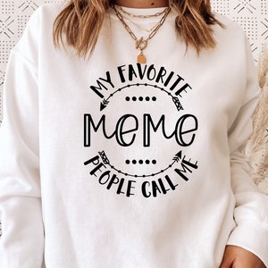 Mother's Day SVG / My Favorite People Call Me Meme SVG / Grandmother SVG / Cut File / Clip Art / Southern Spark / svg png eps pdf jpg dxf