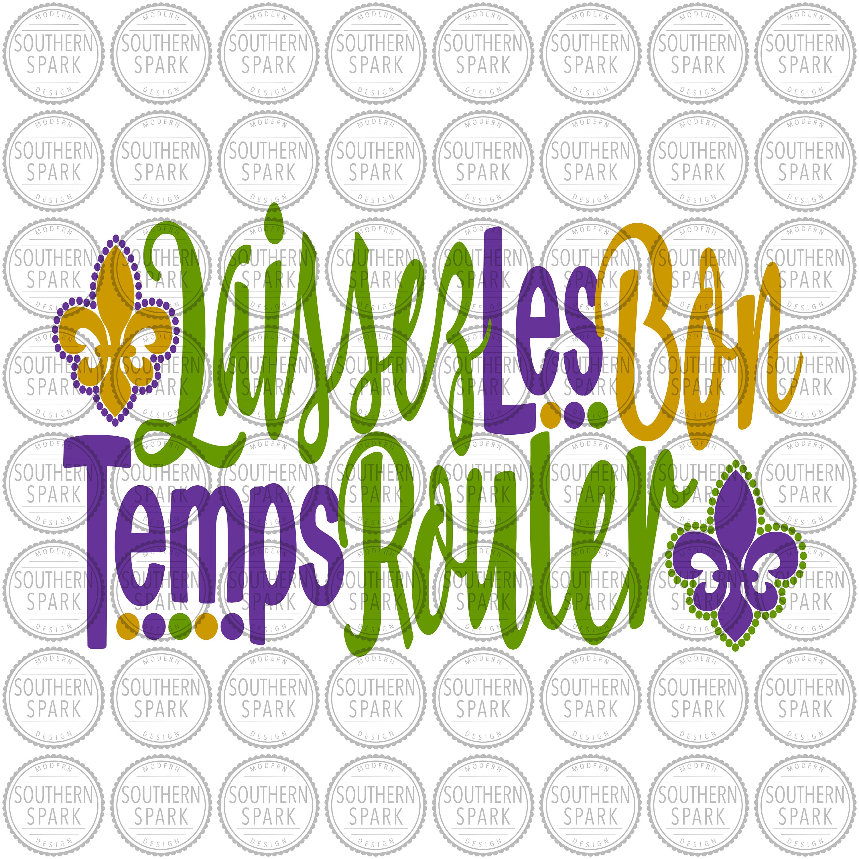Laissez Les Bon Temps Rouler svg png eps pdf jpg dxf Let The | Etsy