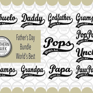 Bundle Father's Day SVG / Best / Daddy Grampie PopPop Godfather PawPaw Pops Grandpa Abuelo Papa Gramps Uncle SVG / svg png eps pdf jpg dxf