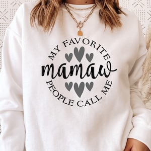 Mother's Day SVG / My Favorite People Call Me Mamaw SVG / Grandmother SVG / Cut File / Clip Art / Southern Spark / svg png eps pdf jpg dxf