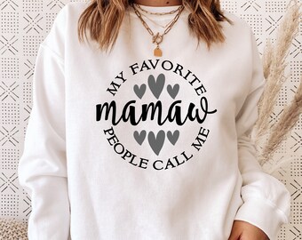 My Favorite People Call Me Mamaw svg png eps pdf jpg dxf - Mother's Day Design (Digital Download)