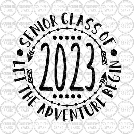 Class Of 2023 SVG / Senior Class of 2023 Let The Adventure | Etsy