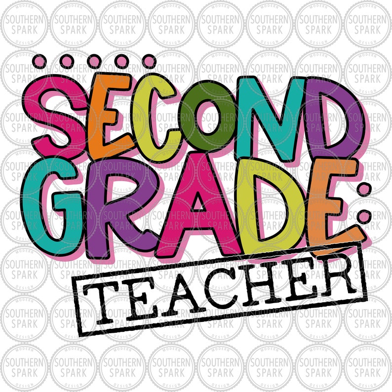 May include: Colorful text graphic that reads "Second Grade Teacher" with a pink background and black outline. The text is in a playful, cartoon font.