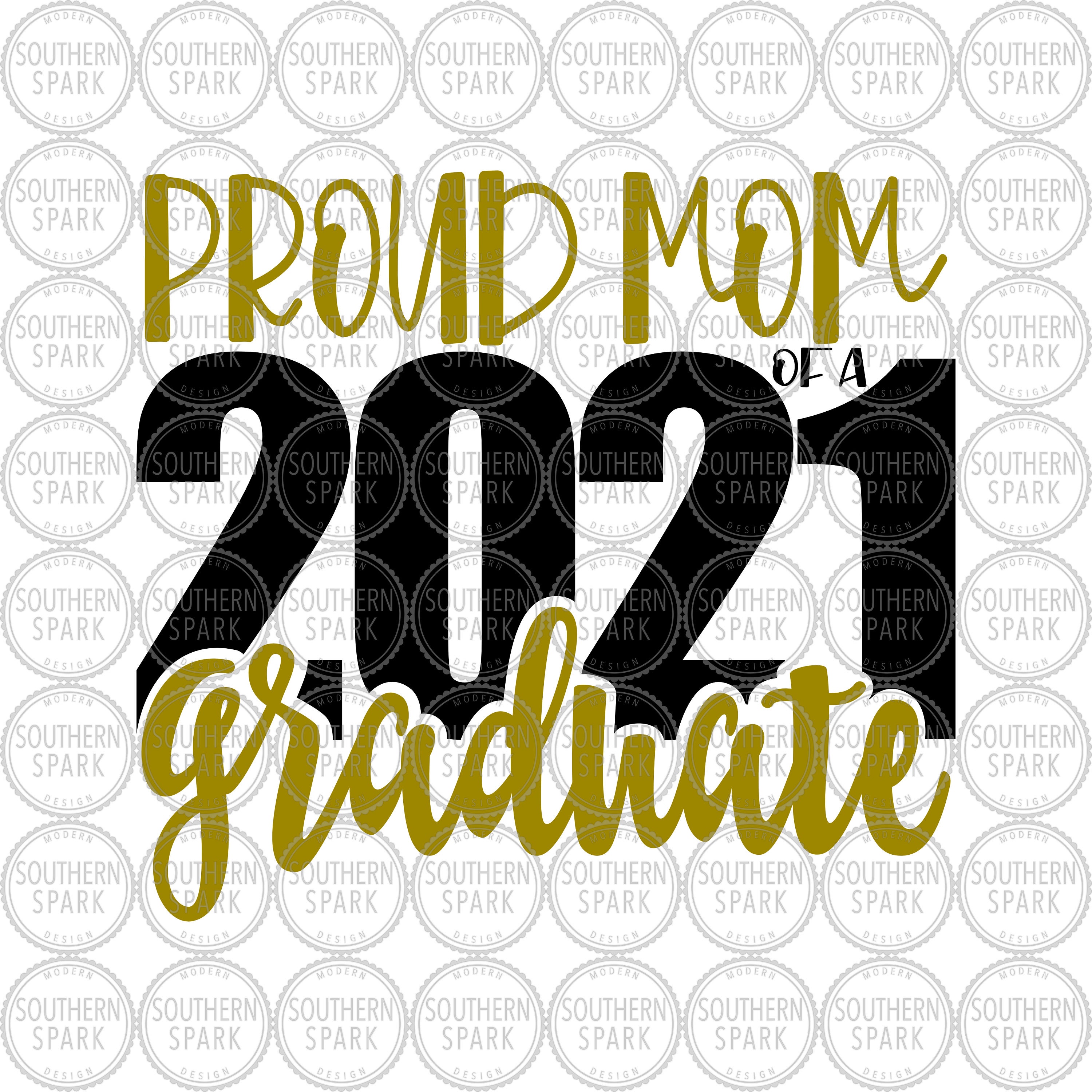 Download Proud Mom Of A 2021 Graduate Svg Senior Class Of 2021 Etsy