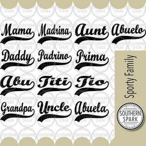 Bundle Sporty Mama Daddy Abu Grandpa Madrina Padrino Titi Uncle Aunt Prima Tio Abuela Abuelo / Cut File / Clip Art / svg png eps pdf jpg dxf
