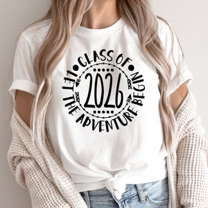 Senior Class Of 2026 Let The Adventure Begin SVG / First Day SVG / Graduation SVG / Cut File / Southern Spark / svg png eps pdf jpg dxf