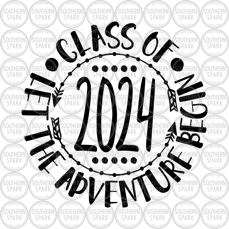 Class 2024 Svg Senior Class Of 2024 Let The Adventure Begin Etsyde