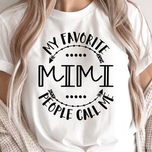 Mother's Day SVG / Mimi My Favorite People Call Me Mimi SVG / Mimi SVG / Cut File / Clip Art / Southern Spark / svg png eps pdf jpg dxf