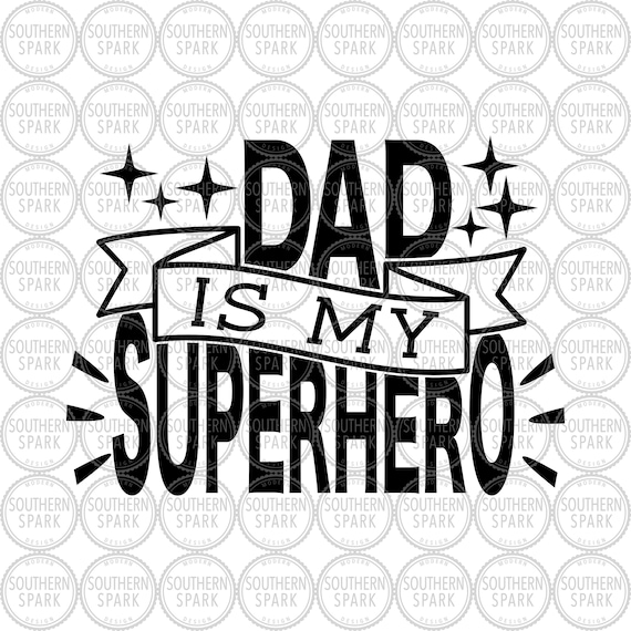 Download Father S Day Svg Dad Is My Superhero Svg Dad Svg Etsy