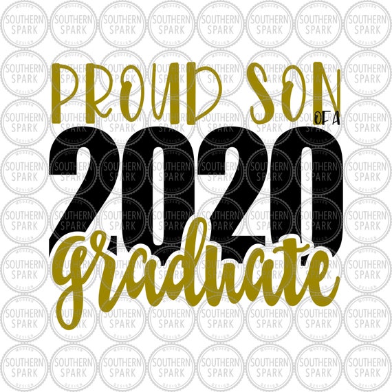 Download Free Proud Son Of A 2020 Graduate Senior Class Of 2020 Etsy SVG Cut Files