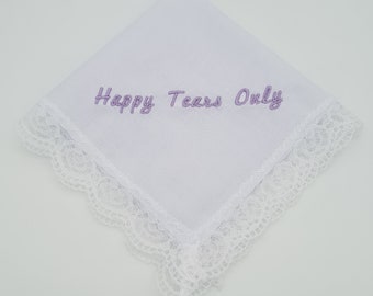 Happy tears Only Embroidered Lace Handkerchief / Gift Box / Cotton Handkerchiefs / White Hanky / Wedding Gift / Bridal Gift