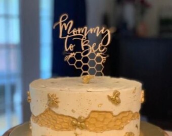 Custom Mommy to Bee Cake Topper | Bumble Bee Name Baby Shower Cake Topper | Bee Party | Birthday | Bee Lover | Bee Day Topper | Honeybee