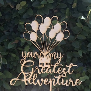 You&#39;re My Greatest Adventure Up Balloons House Wedding Cake Topper - Keepsake Wedding Cake Balloon Toppers Free Domestic Shipping!