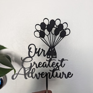 Our Greatest Adventure Up Balloons House Wedding Cake Topper  Keepsake Wedding Cake Balloon Toppers