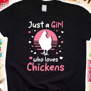 Just A Girl Shirt For Women Men Teen Kids Tee, Chicken Lover Gift, Chicken Mom Hoodie, Farm Chicken Lover Gifts, Crazy Chicken Lady