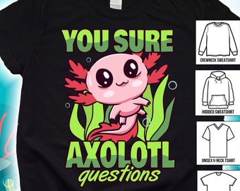 Axolotl Shirt, Funny Teacher Shirt, Axolotl Birthday Party Tee Gift, Axolotl Hoodie, Salamander Tee Shirt, Axolotl Sweatshirt, Axolotl Tank